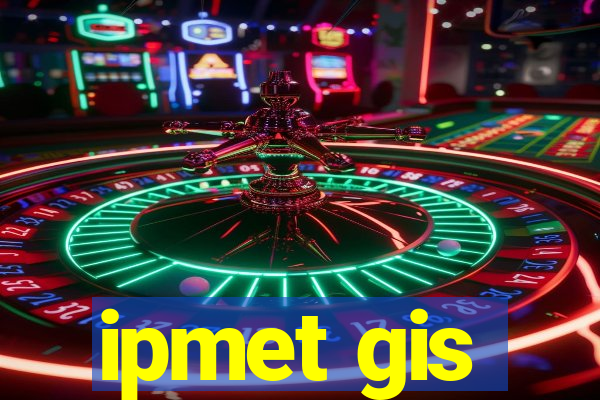 ipmet gis